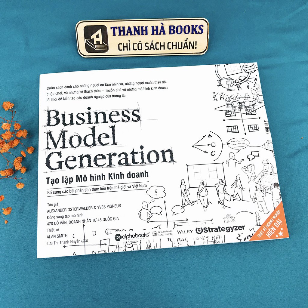 Sách - Tạo Lập Mô Hình Kinh Doanh - Business Model Generation - Thanh Hà Books