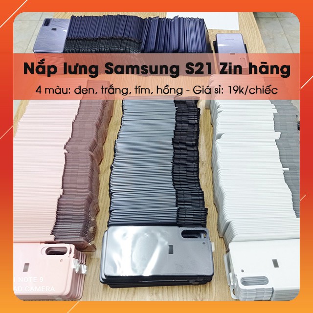 [Ảnh thật] Nắp lưng Samsung Galaxy S21 Zin hãng