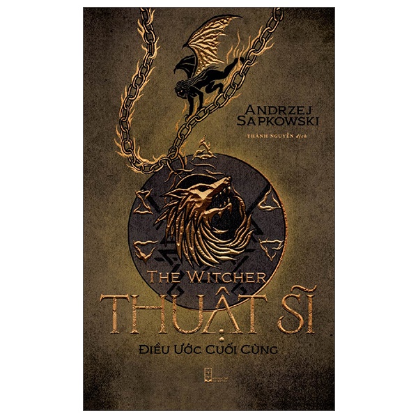 Sách - The Witcher - Thuật Sĩ, Điều Ước Cuối Cùng