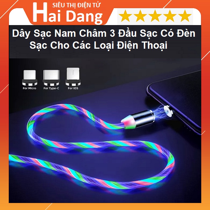 Dây Cáp Sạc Nam Châm 3 Đầu, Xoay 360 Độ, Sac Cho Các Loại Điện Thoại - Bảo Hành 6Tháng