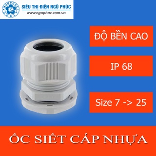Ốc siết cáp nhựa pg7, pg9, pg, pg11, pg 13.5, pg16, pg19, pg21, pg24, pg25