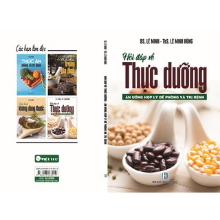 Sách Hỏi Đáp Về Thực Dưỡng (BS. Lê Minh ThS. Lê Minh Hùng)