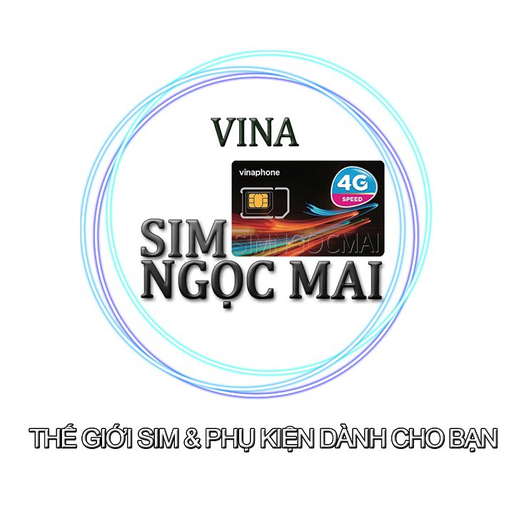 [FREE 12T] Sim 4G Vinaphone 12VD89 - 12VD149 - D500 -12FHAPPY - 12D60G Trọn Gói 1 Năm Không Cần Nạp Tiền - SIM NGỌC MAI