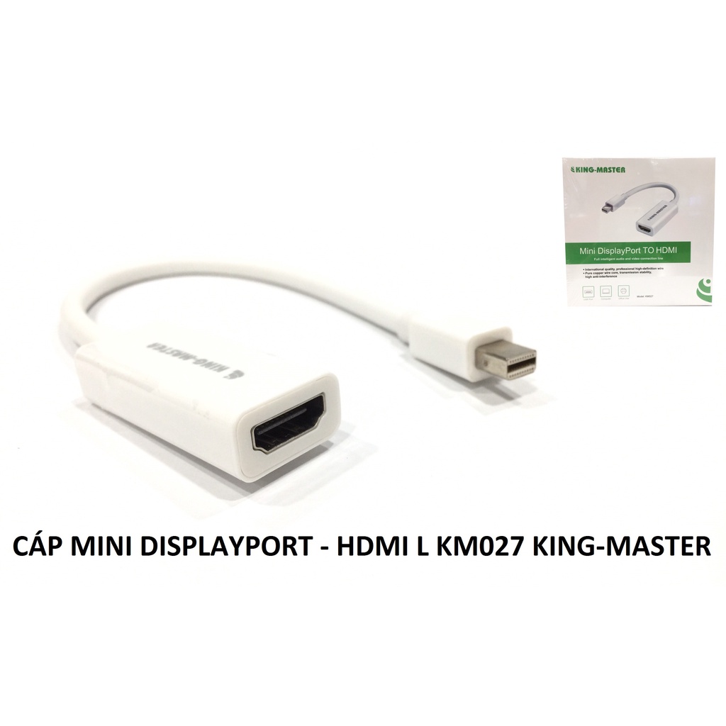 Cáp Mini Displayport (K) -&gt; HDMI KM 027 KINGMASTER , Cáp chuyển đổi Mini Displayport ra HDMI