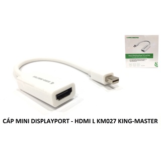 Mua Cáp Mini Displayport (K) -  HDMI KM 027 KINGMASTER   Cáp chuyển đổi Mini Displayport ra HDMI