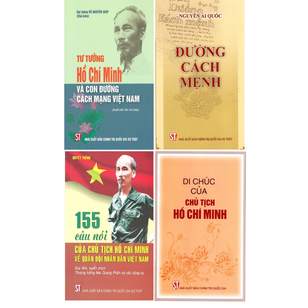 Combo Sách Tư Tưởng Hồ Chí Minh Và Con Đường Cách Mạng Việt Nam - Đường Cách Mệnh - Di Chúc Hồ Chí Minh - 155 Câu Nói