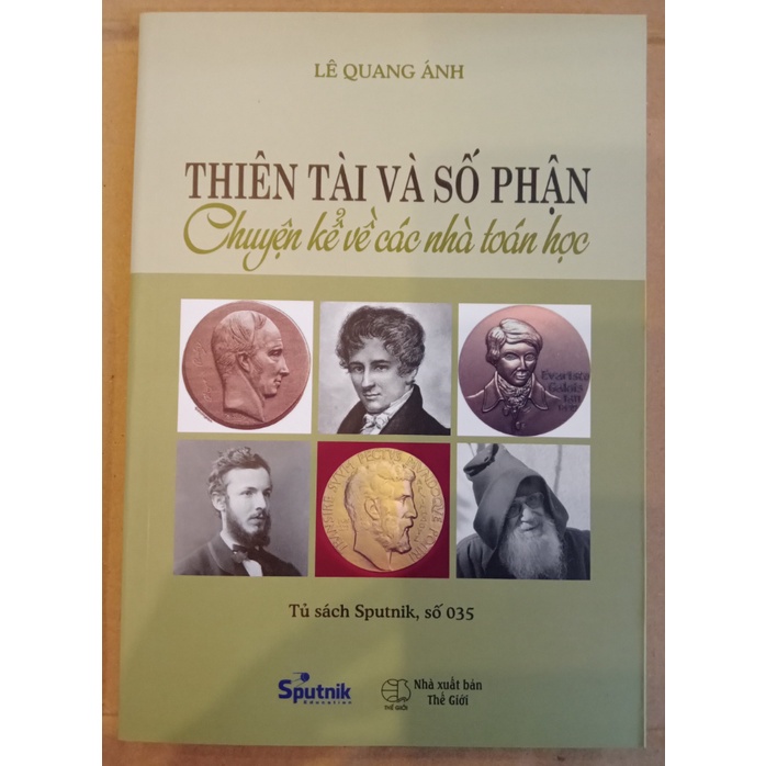 Sách - Thiên Tài Và Số Phận - Chuyện Kể Về Các Nhà Toán Học