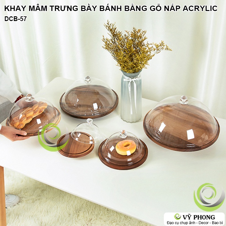 KHAY GỖ MÂM GỖ TRƯNG BÀY BÁNH TRÁI CÓ NẮP BẰNG ACRYLIC THỦY TINH HỮU CƠ SANG TRỌNG TRANG TRÍ TIỆC BẾP ĐẠO CỤ CHỤP DCB-57