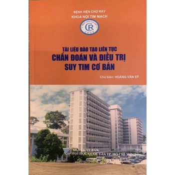 Sách - Tài liệu đào tạo liên tục chẩn đoán và điều trị suy tim cơ bản ( bìa cam cuốn Suy Tim)