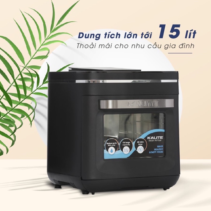 Nồi chiên không dầu hơi nước Kalite Steam X, công suất 1700W, dung tích 15L, bảo hành 24 tháng