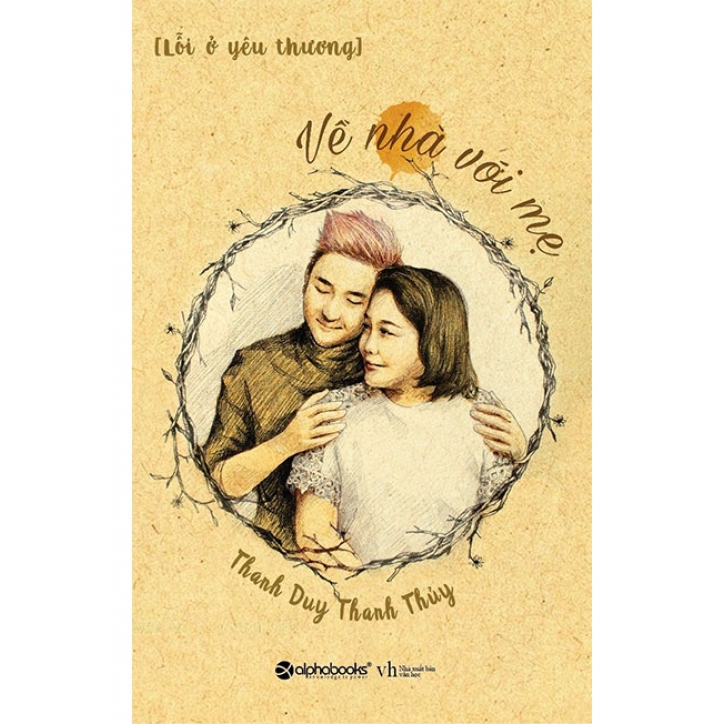 Sách Lỗi Ở Yêu Thương - Về Nhà Với Mẹ