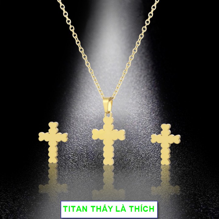 Bộ trang sức nữ mặt thánh giá titan chất - Hàng titan vàng 18k sáng bóng đẹp - Cam kết 1 đổi 1 nếu đen và gỉ sét