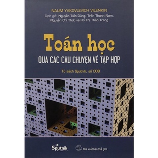 Sách - Toán học qua các câu chuyện về tập hợp