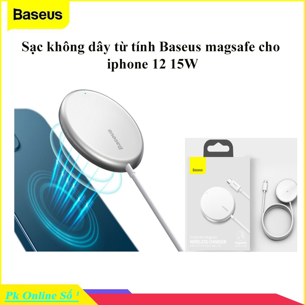 Sạc không dây từ tính magsafe cho iphone 12 15W CHÍNH HÃNG Baseus
