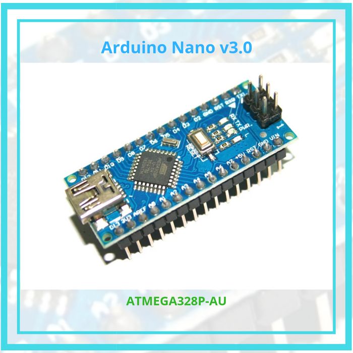 Arduino Nano Atmega328p V3.0 Clone Driver Ch340 Không Kèm Dây Cáp