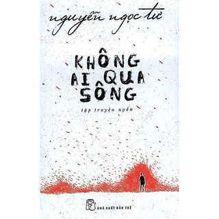 [XẢ HÀNG] Không ai qua sông