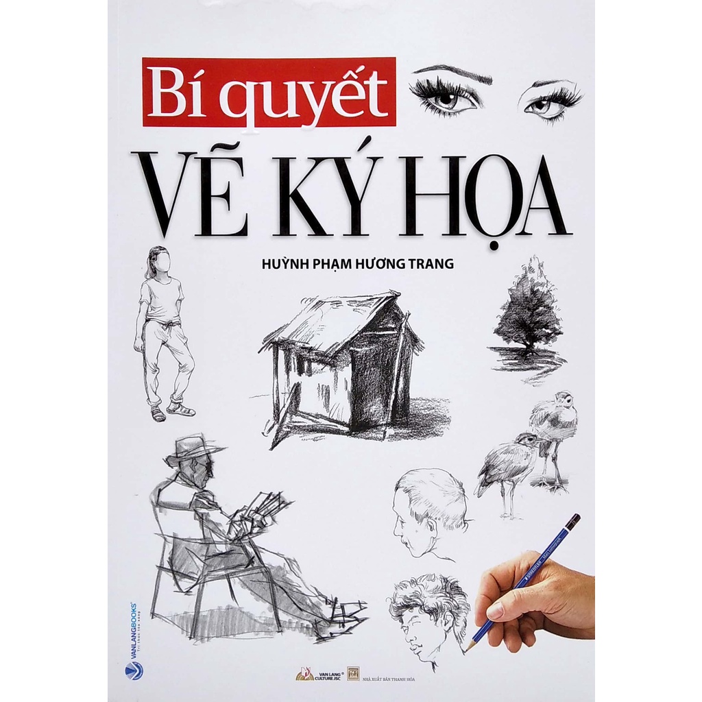 Sách Bí Quyết Vẽ Ký Họa (Tái Bản)