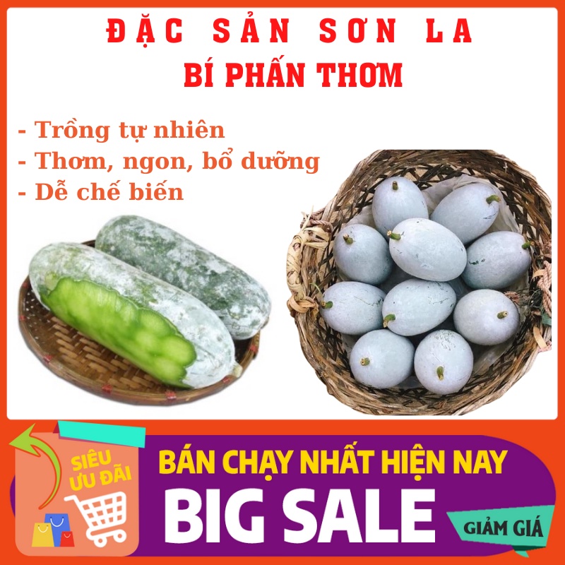 Bí xanh thơm  Đặc sản Sơn La - Thơm, ngon, bổ dưỡng