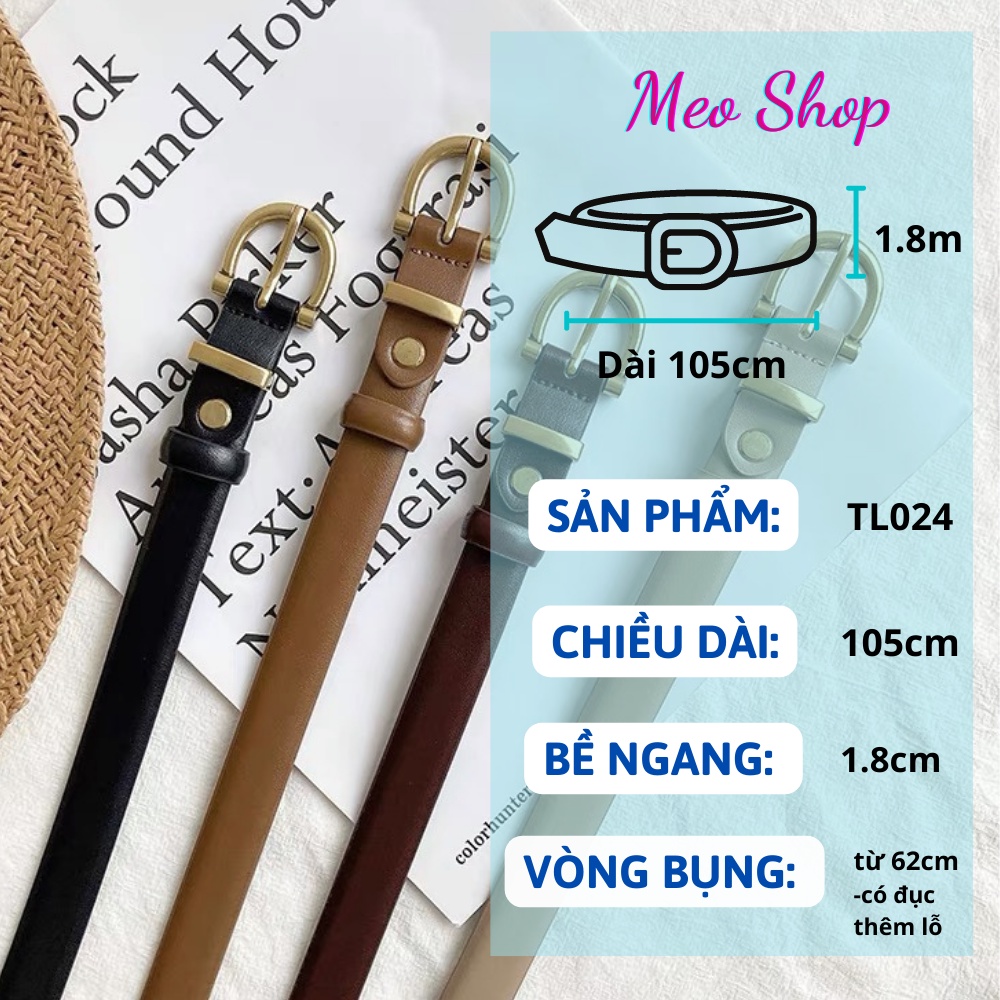Thắt lưng nữ bản nhỏ TL024 Meo shop size 1.8cm da đẹp Dây thắt lưng nịt quần áo nữ mặt vàng nhỏ xinh kiểu hàn quốc