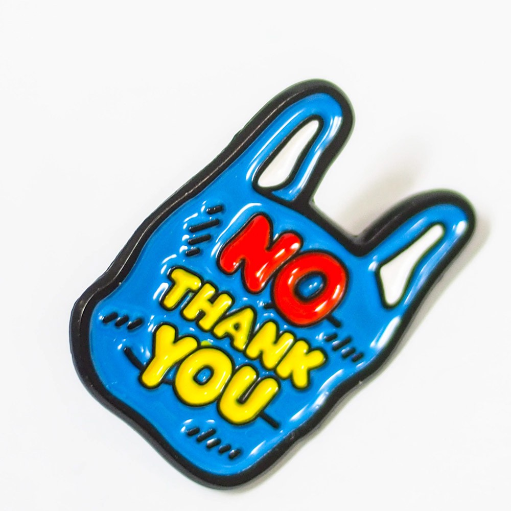 Ghim cài áo Enamel Pin Sticker Factory - Chủ đề No plastic thank you