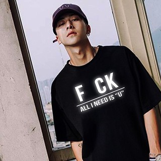 Áo thun tay lỡ phản quang fuck all i need u