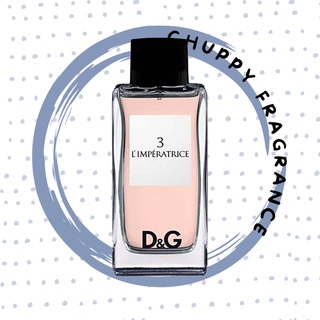Nước hoa dùng thử d&g anthology l'imperatrice 3 5ml/10ml/20ml - 𝚌𝚑𝚞𝚙𝚙𝚢 𝚏𝚛𝚊𝚐𝚛𝚊𝚗𝚌𝚎 -