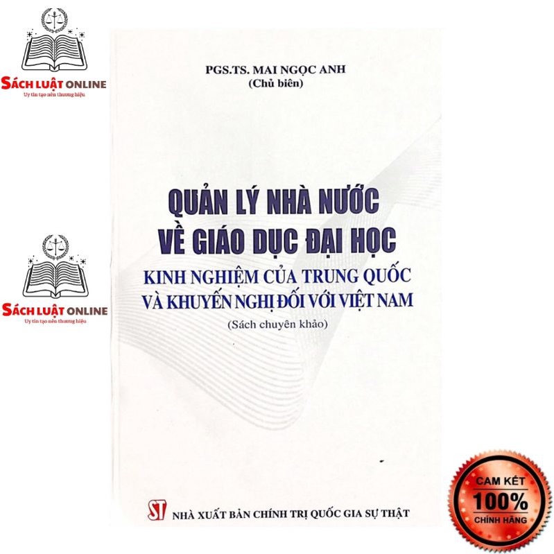 Sách - Quản lý nhà nước về giáo dục đại học: Kinh nghiệm của Trung Quốc và khuyến nghị đối với Việt Nam