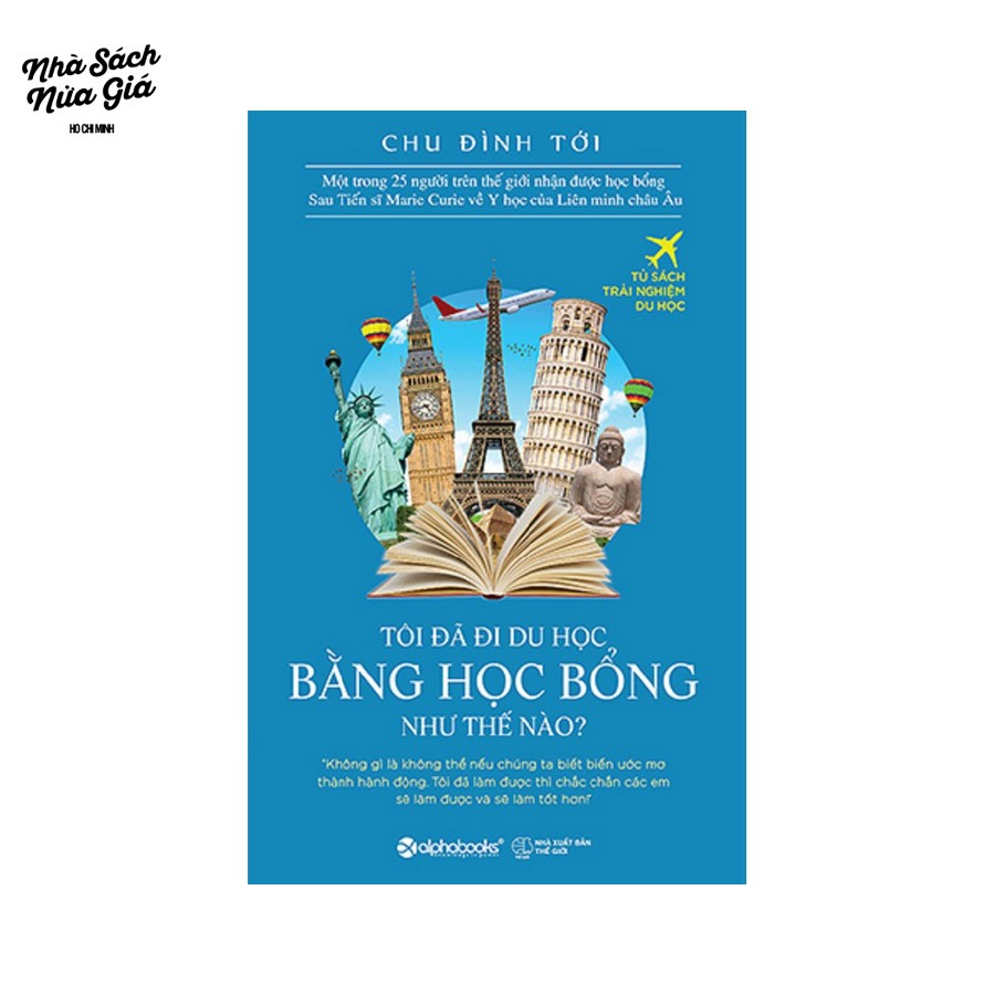 Sách - Tôi đã đi du học bằng học bổng như thế nào? | BigBuy360 - bigbuy360.vn
