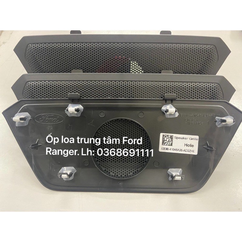 Ốp loa trung tâm Ford Ranger  Raptor , Everest 2015 - 2021 EB3Z18978AC EB3B41046A26AD3ZHE
