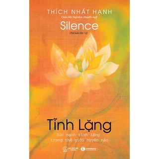 Tĩnh Lặng - Sức Mạnh Tĩnh Lặng Trong Thế Giới Huyền Ảo (Tái Bản 2022)