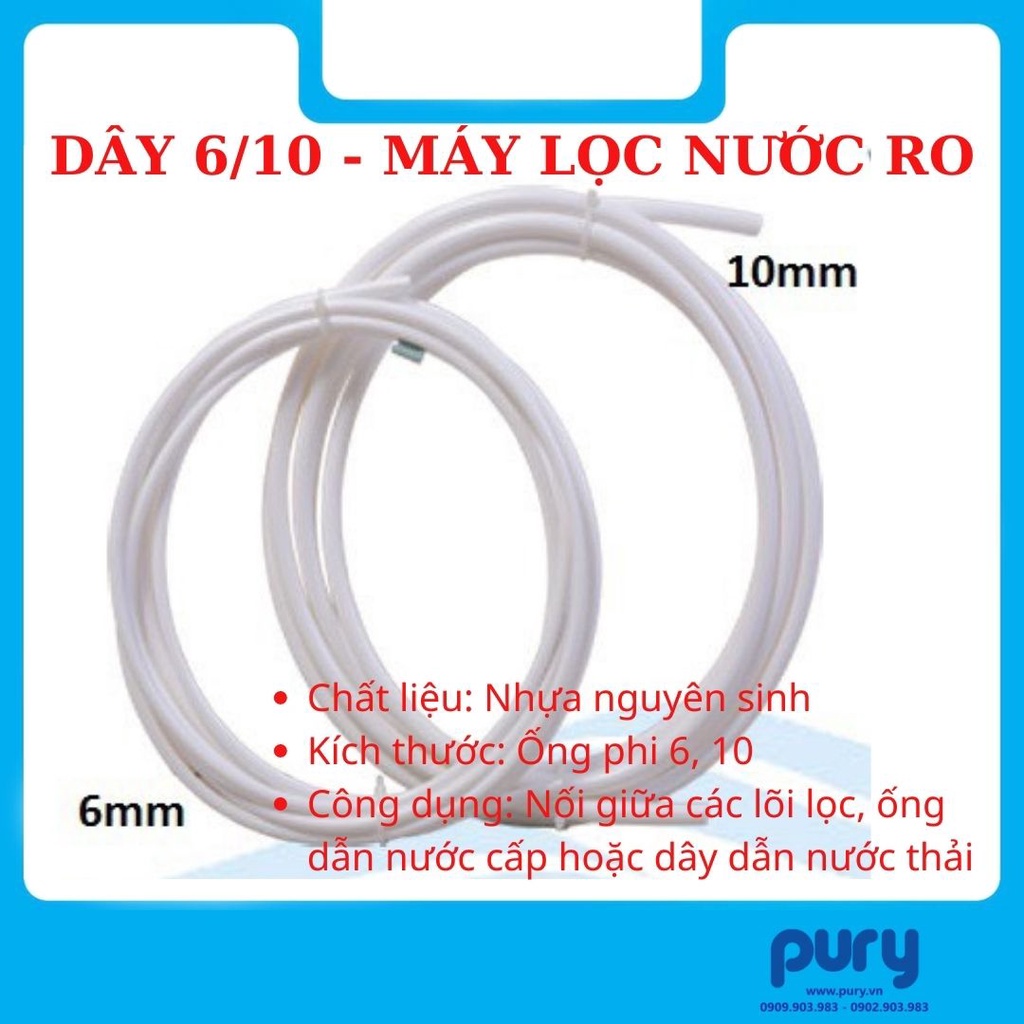 Ống Dây Dẫn Nước Phi 6, 10 - Dùng cho máy lọc nước (1Mét )