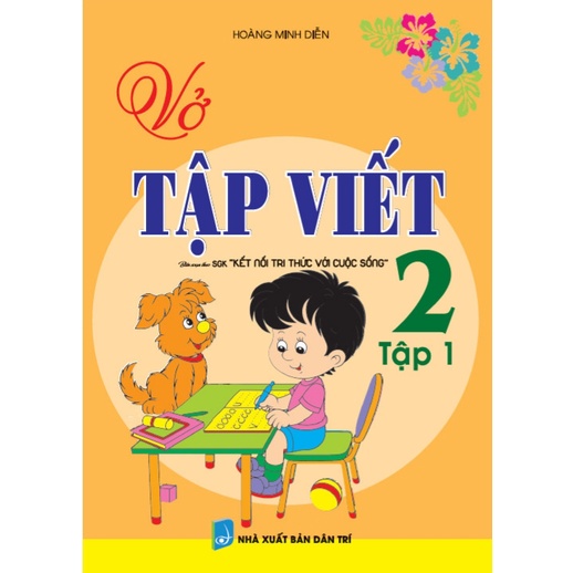 Sách - vở tập viết lớp 2 - tập 1 - biên soạn theo chương trình sgk kết nối tri thức với cuộc sống  - HAB