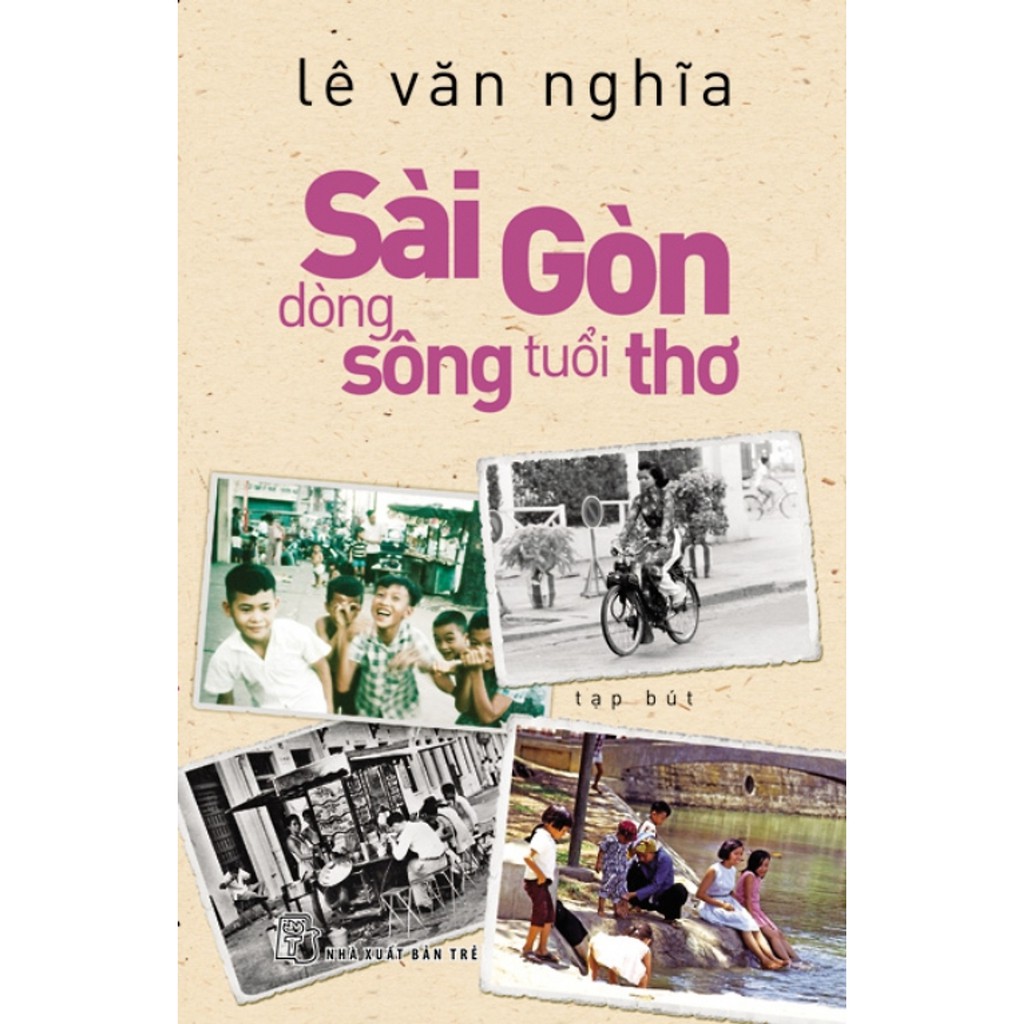 Sài Gòn - Dòng Sông Tuổi Thơ