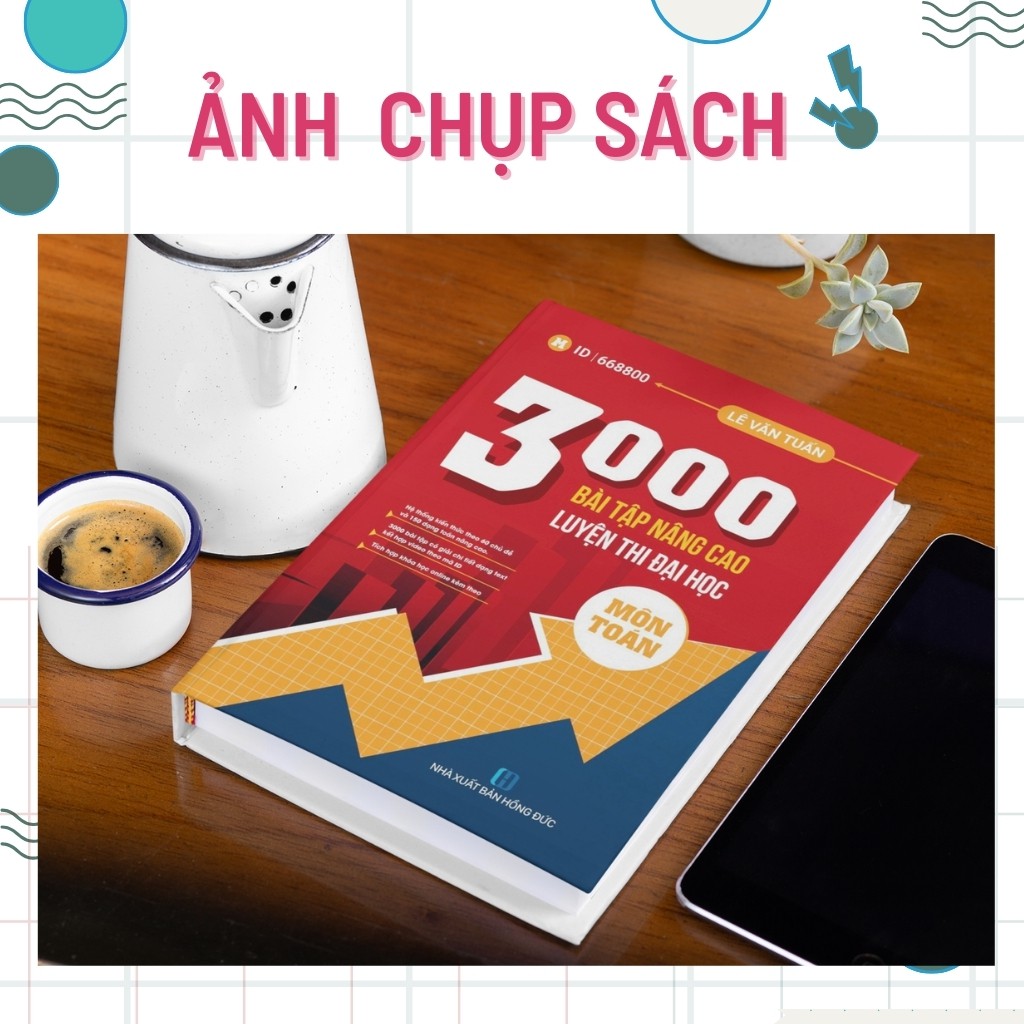 Sách nâng cao Toán lớp 12: 3000 bài tập luyện thi thpt quốc gia moonbook
