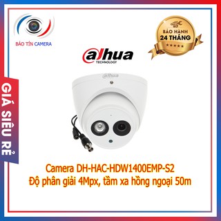 Camera dh-hac-hdw1400emp-s2 4mpx chính hãng bảo hành 24 tháng