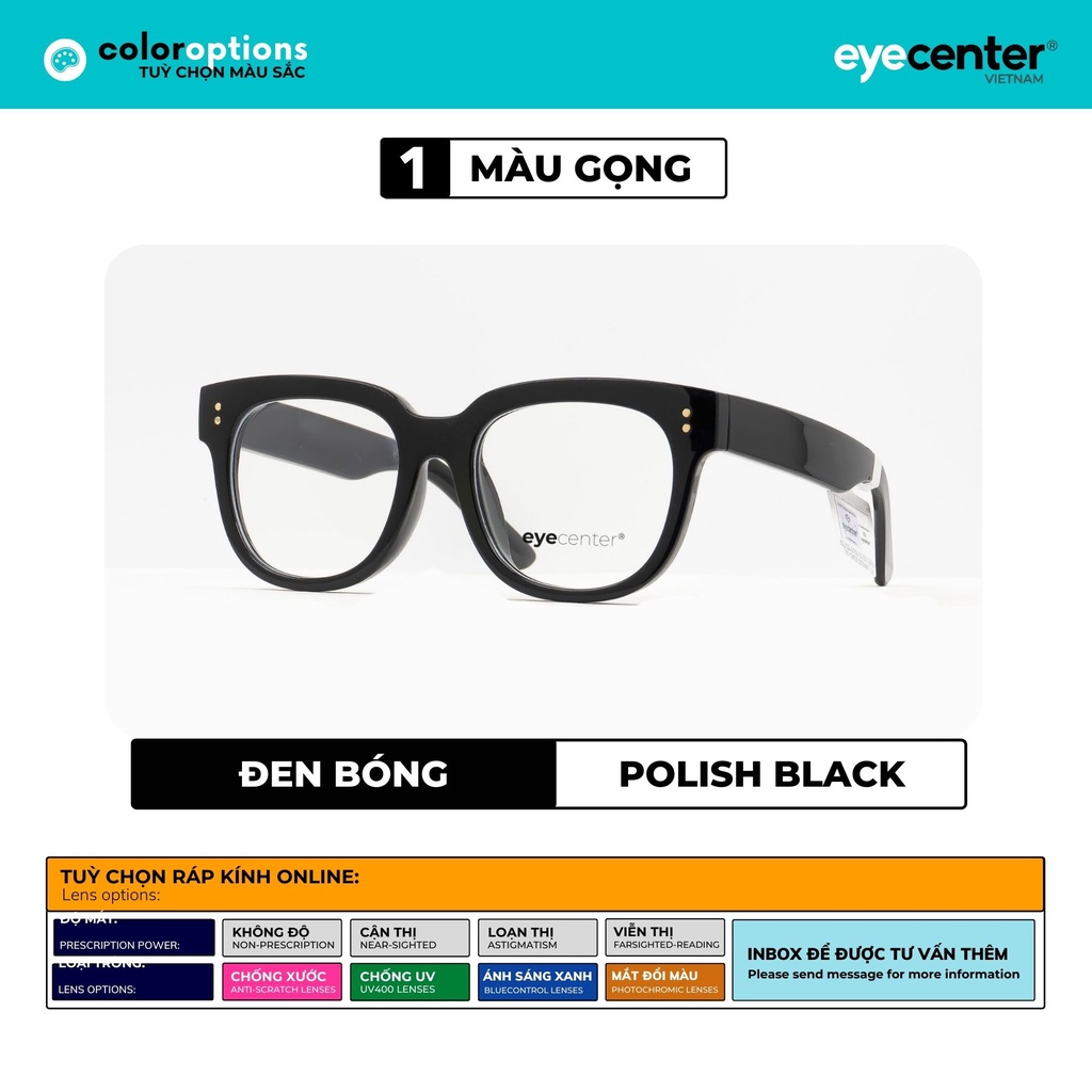 Gọng kính cận nam nữ C75S chính hãng EYECENTER nhựa siêu nhẹ nhập khẩu by Eye Center Vietnam