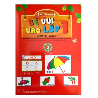 Sách - Bé Vui Vào Lớp 1 - Bé Tập Viết (Quyển 1)