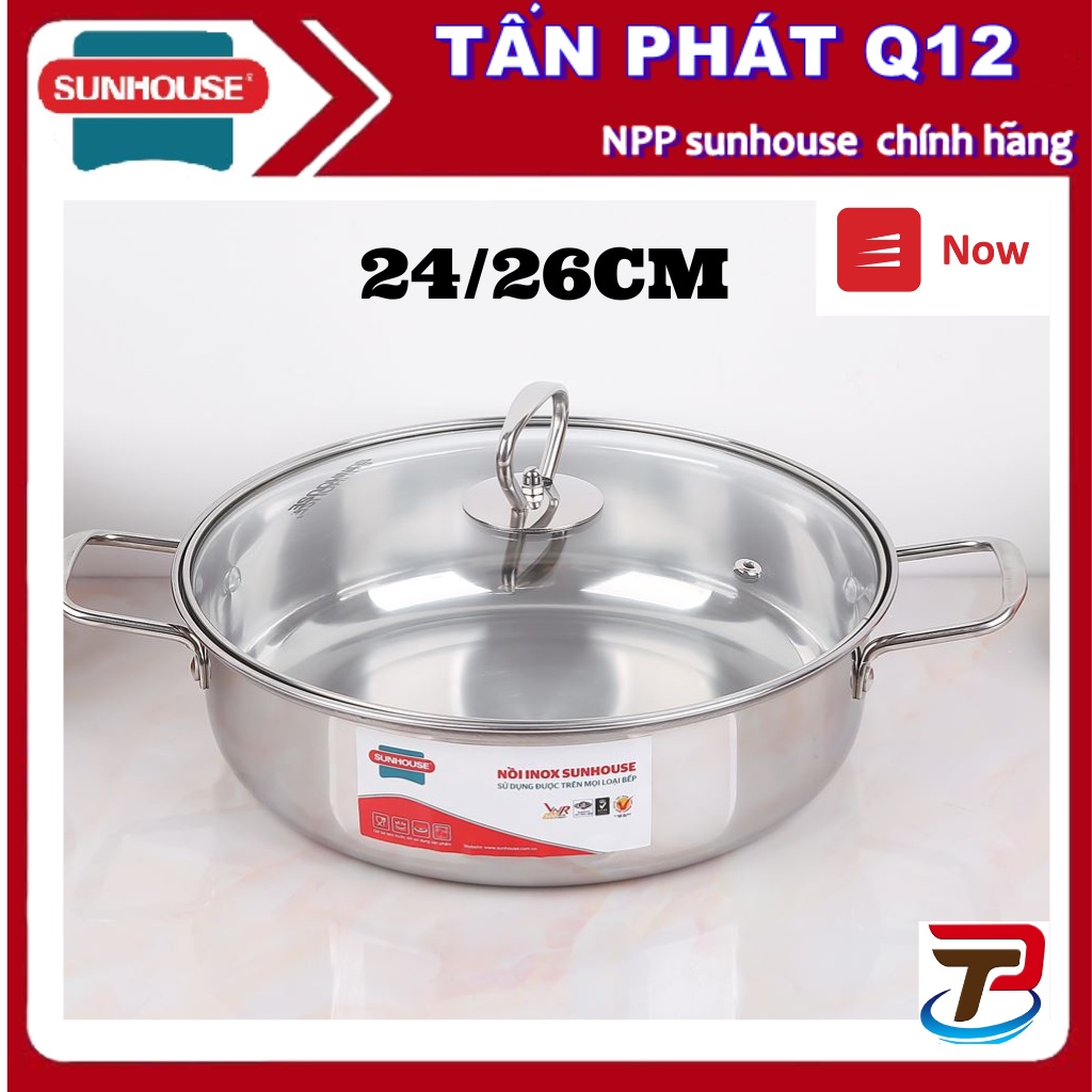 NỒI LẨU SUNHOUSE (dùng được bếp từ) SHL 24/ SHL26 - 24CM / 26CM