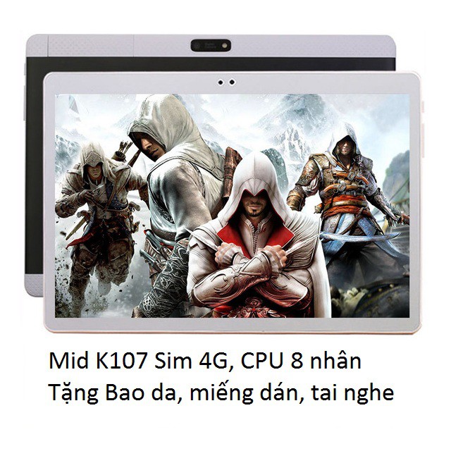 Máy tính bảng MID K107 New Sim 4G LTE ,Ram 4GB, Màn hình 10.6 inch Full HDMới 100%