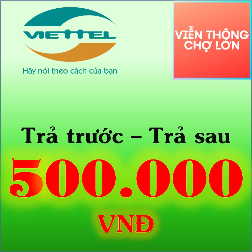 [Có KM] Thẻ cào Viettel 500k có số Serial, nạp tiền Viettel trả trước và trả sau 500.000 - VTCL