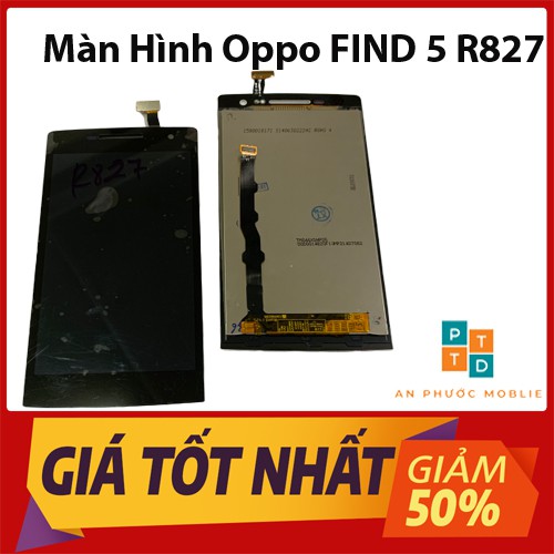 Màn Hình Bộ Oppo R827 Find 5A ( Hàng Công Ty)