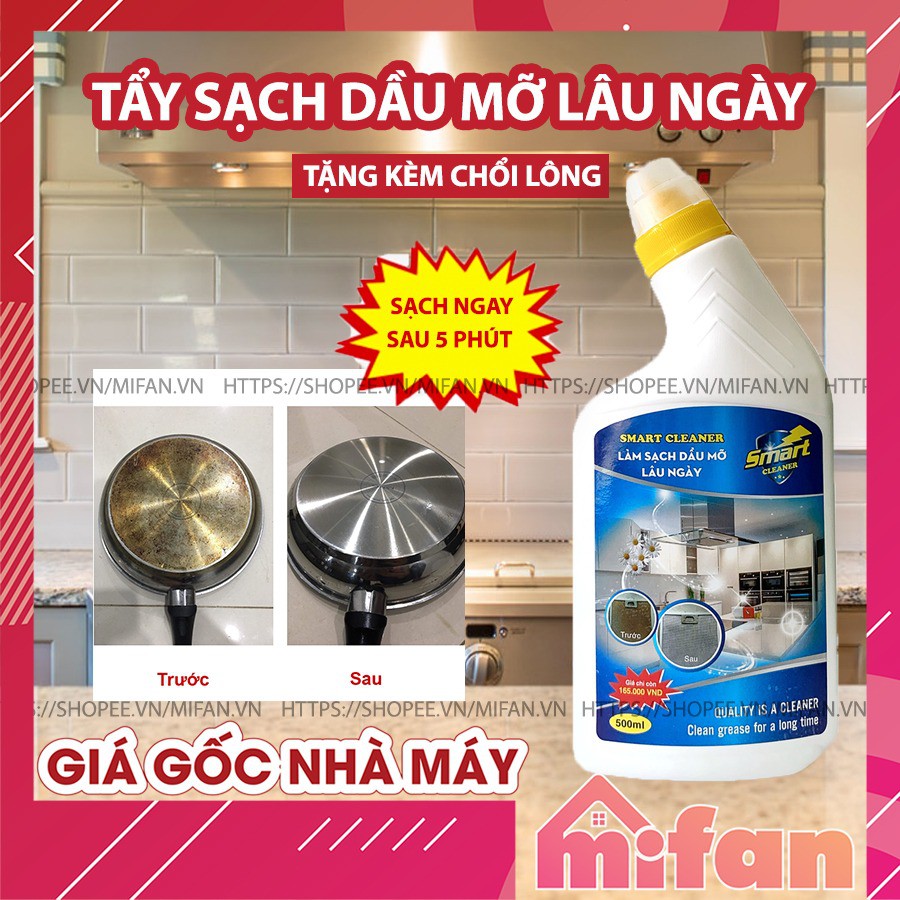 Nước Tẩy Rửa Dầu Mỡ Lâu Ngày SMART Cleaner - Làm Sạch Trong 5 Phút Không Cần Cọ Rửa