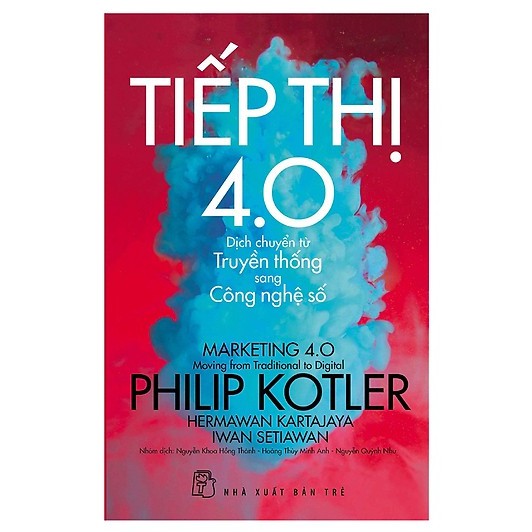 Sách - Tiếp thị 4.0 Phiip KOTLER - Cuốn sách tiếp thị marketing thời đại 4.0