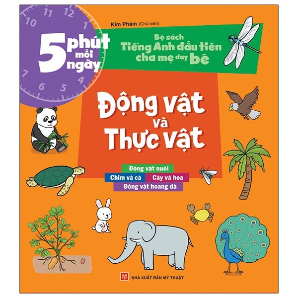Sách: 5 phút mỗi ngày - Bộ sách tiếng anh đầu tiên cha mẹ dạy bé - Động vật và thực vật - TSMN