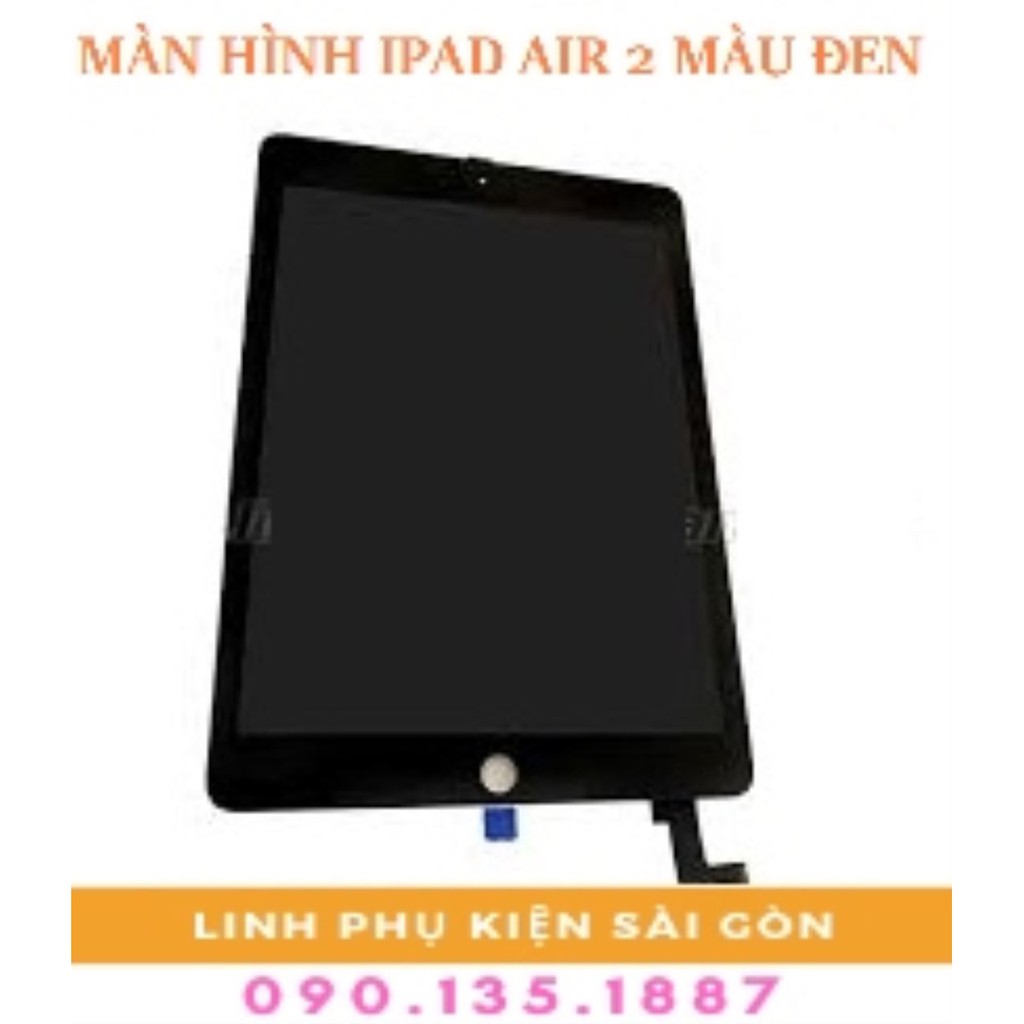 MÀN HÌNH IPAD AIR 2 MÀU ĐEN