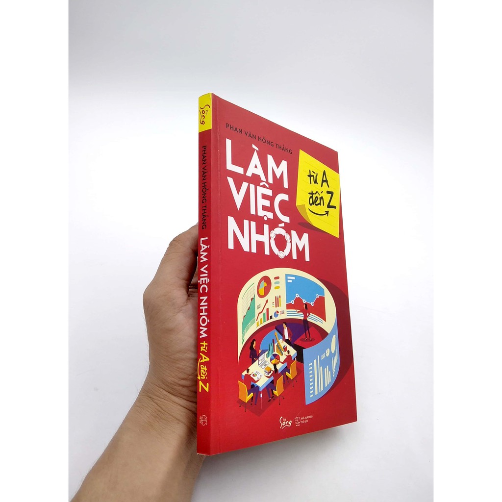 Sách Sống - Làm Việc Nhóm: Từ A Đến Z