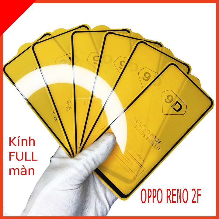 Cường lực OPPO RENO,RENO 2F , OPPO F3 PLUS, OPPO K3,RENO 5 full màn hình , Tặng kèm giấy lau kính khô và ướt  educase66