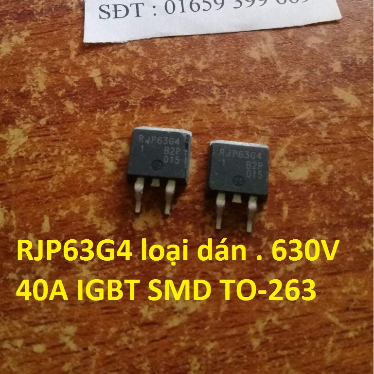 RJP63G4 igbt 63G4 loại dán chịu dòng  630V 40A bóc máy nguyên zin