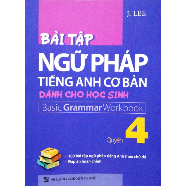 Sách - Bài tập ngữ pháp tiếng Anh cơ bản dành cho học sinh (basic grammar) - quyển 4