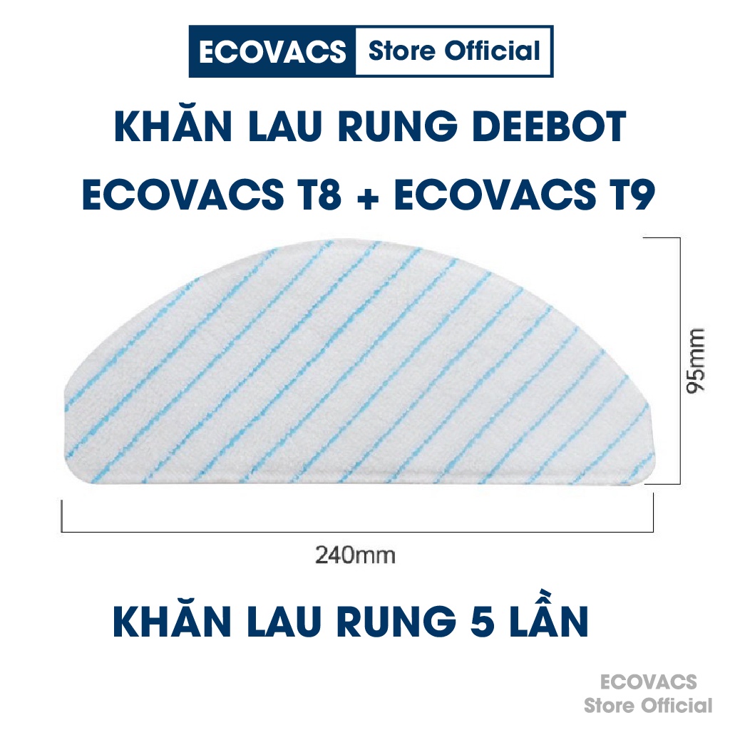 Phụ kiện Robot Ecovacs Deebot T8 Aivi, T5 Max, T8 Power, T9 Aivi, T9, T9 Max, Dn…
